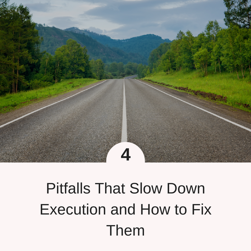 4 Pitfalls That Slow Down Execution and How to Fix Them.png