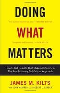 Doing What Matters, book by James Kilts