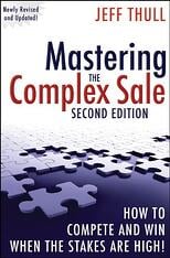 Jeff Thull - Mastering the Complex Sale-Second Edition