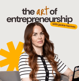 Website | Press | Podcast | The Art of Entrepreneurship, Jackie Hermes | 032026