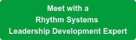 Meet with a Rhythm Systems Leadership Development Expert