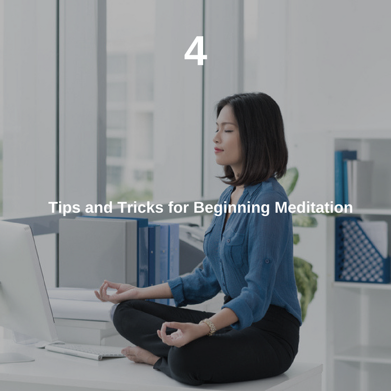 4 Tips and Tricks for Beginning Meditation(1).png