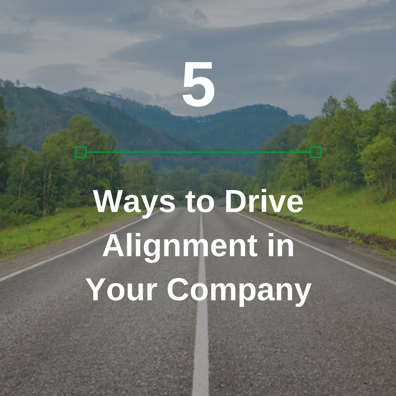 5 Ways to Drive #Alignment in Your Company.png