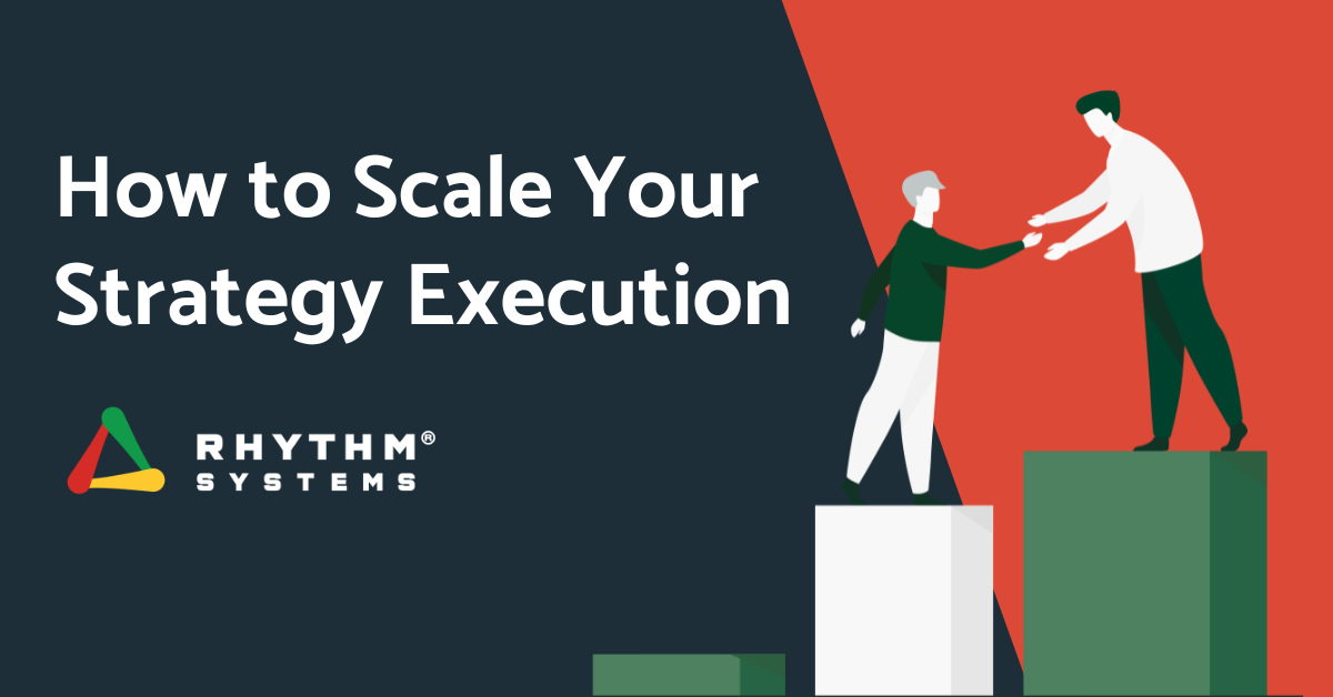 How to Scale Your Strategy Execution