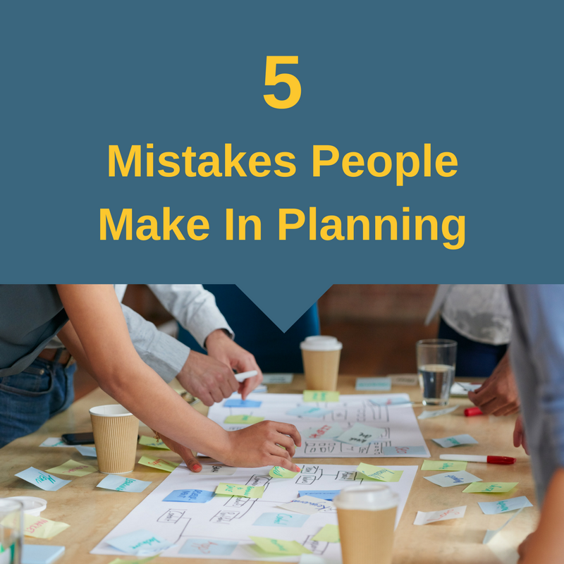Top 5 Mistakes People Make In Planning.png