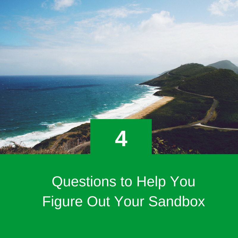 four questions to help you figure out your sandbox.png